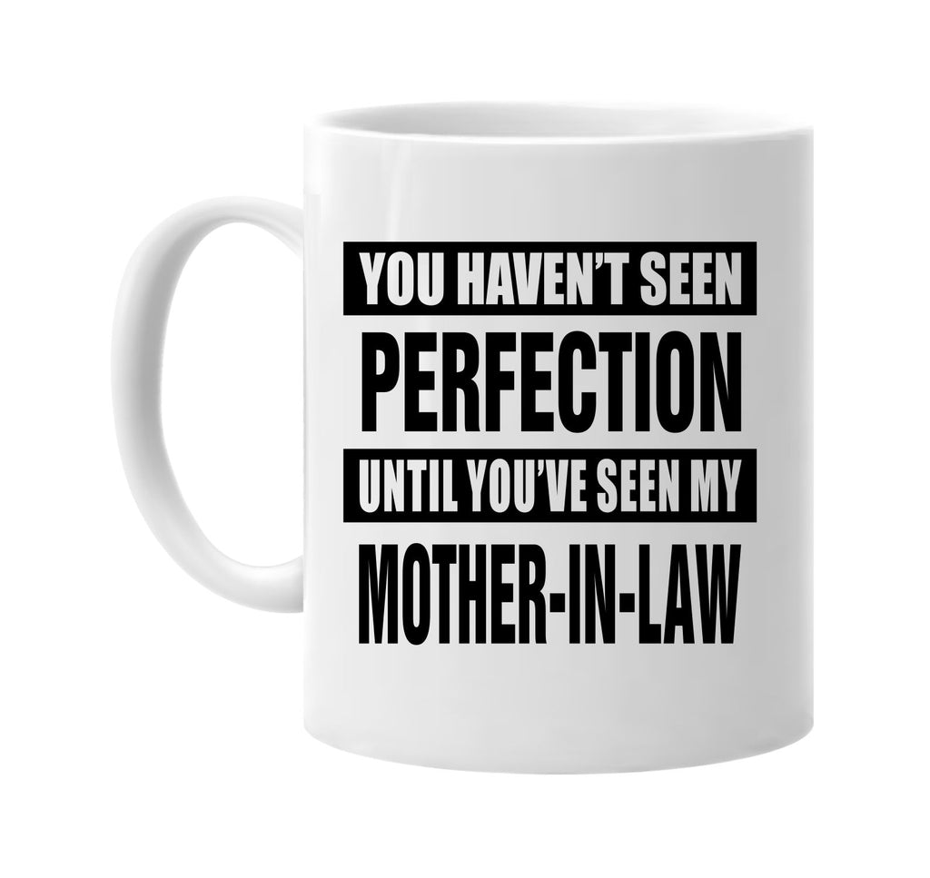 not seen perfection mother-in law signature outlet novelty coffee cup mug graphic gift ideas gifts for the family mom dad