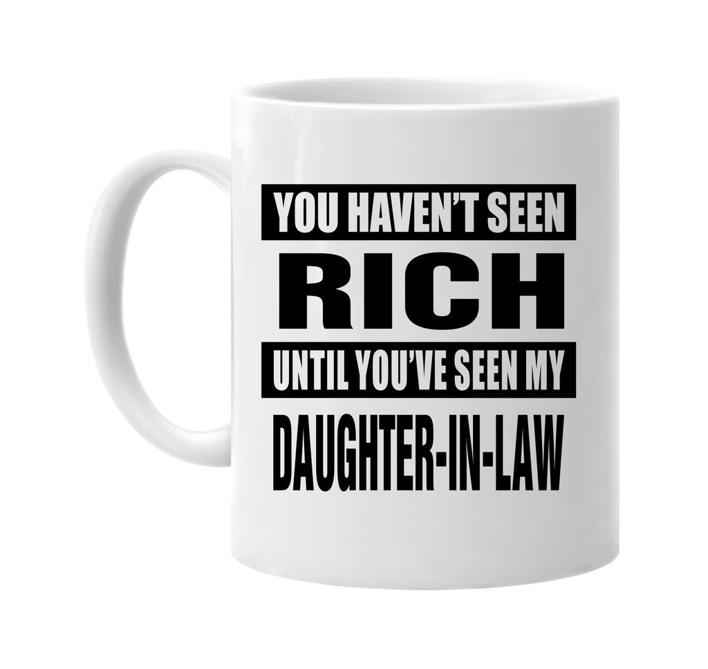 not seen rich my daughter-in law signature outlet novelty coffee cup mug graphic gift ideas gifts for the family mom dad