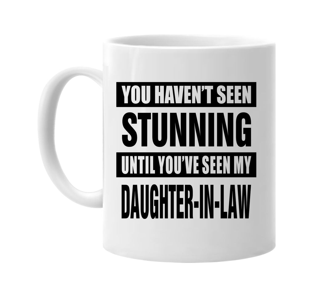 not seen stunning daughter-in law signature outlet novelty coffee cup mug graphic gift ideas gifts for the family mom dad