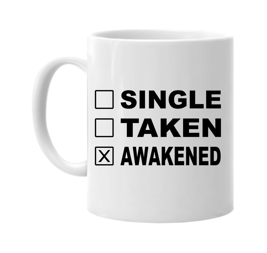 single taken awakened signature outlet novelty coffee cup mug graphic gift ideas gifts for the family mom dad