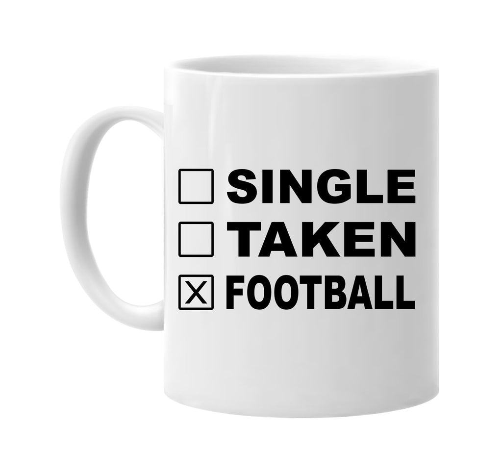 single taken football signature outlet novelty coffee cup mug graphic gift ideas gifts for the family mom dad