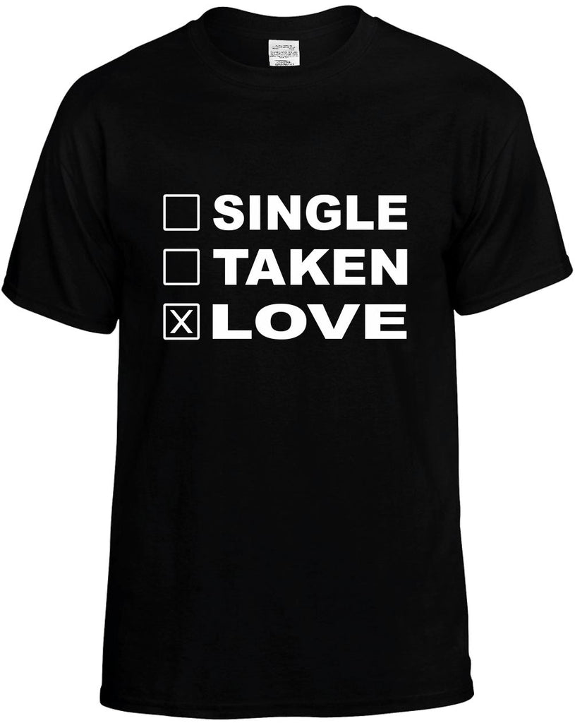 single taken love mens funny t-shirt black