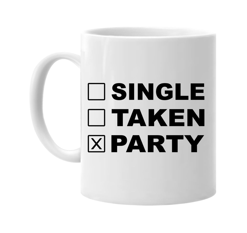 single taken party signature outlet novelty coffee cup mug graphic gift ideas gifts for the family mom dad