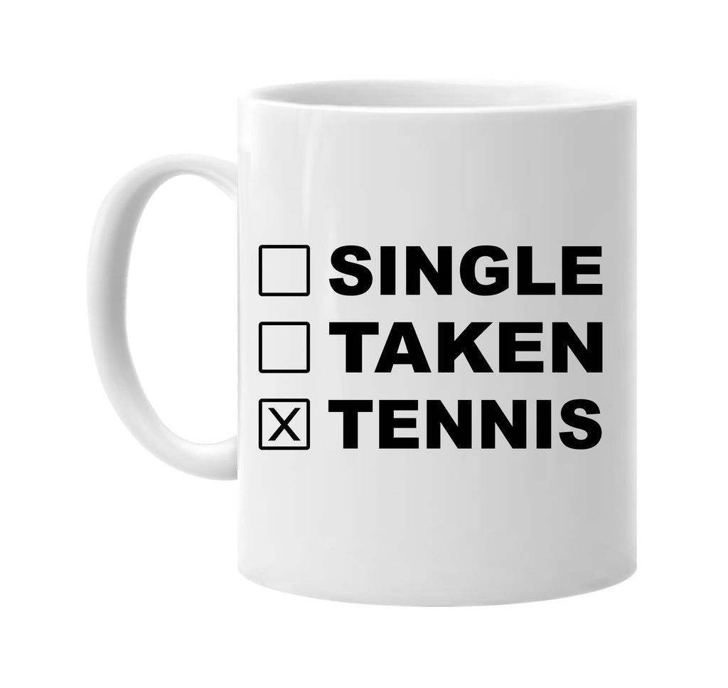 single taken tennis signature outlet novelty coffee cup mug graphic gift ideas gifts for the family mom dad