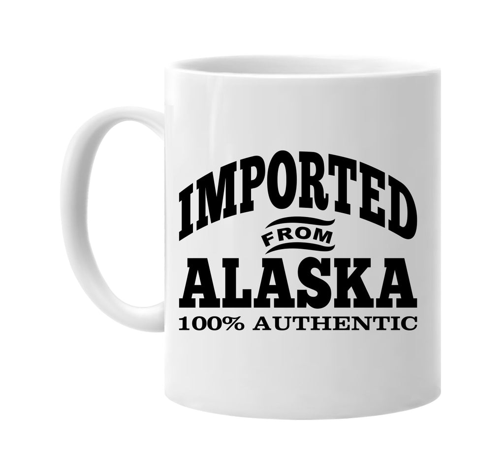 Imported from Alaska mug