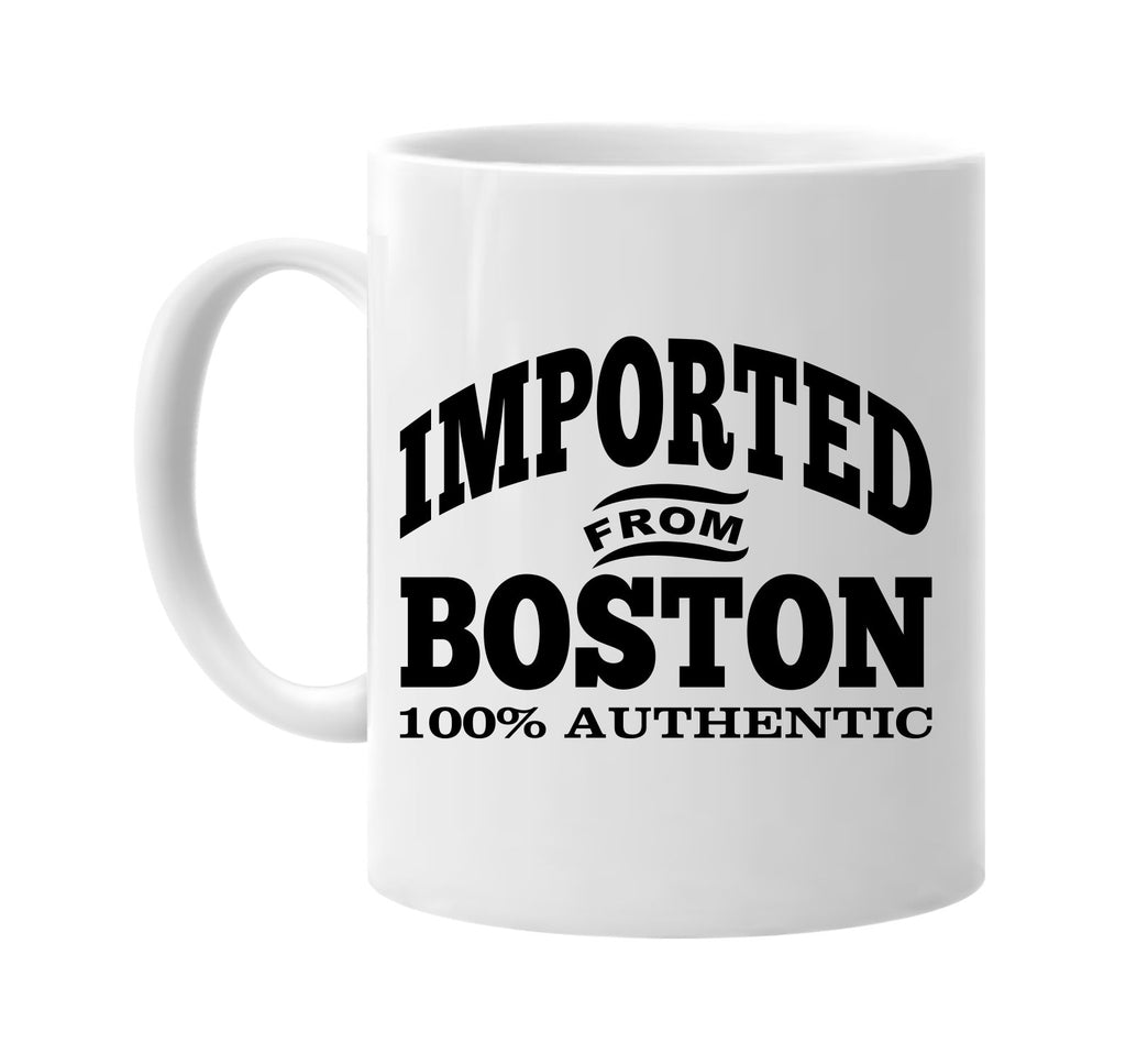 Imported from Boston mug