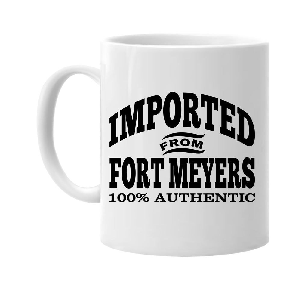 Imported from Fort Meyers mug