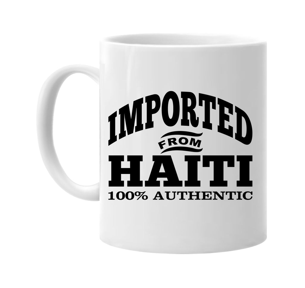 Imported from Haiti mug