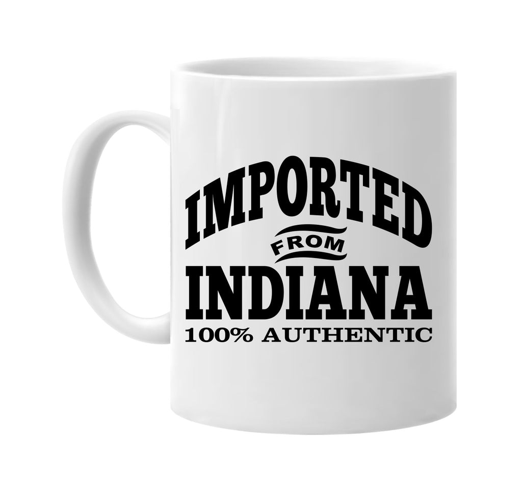 Imported from Indiana mug