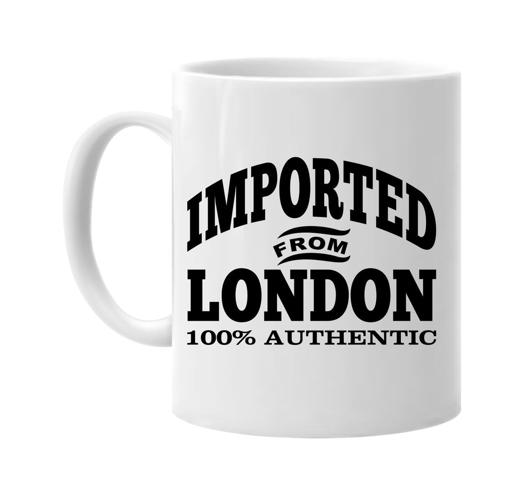 Imported from London mug