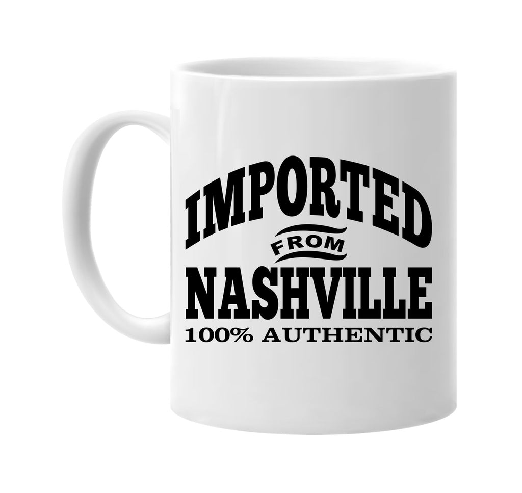 Imported from Nashville mug