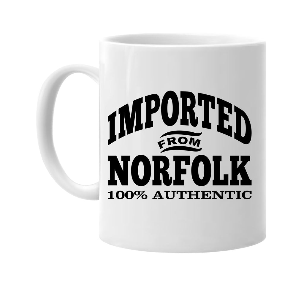 Imported from Norfolk mug