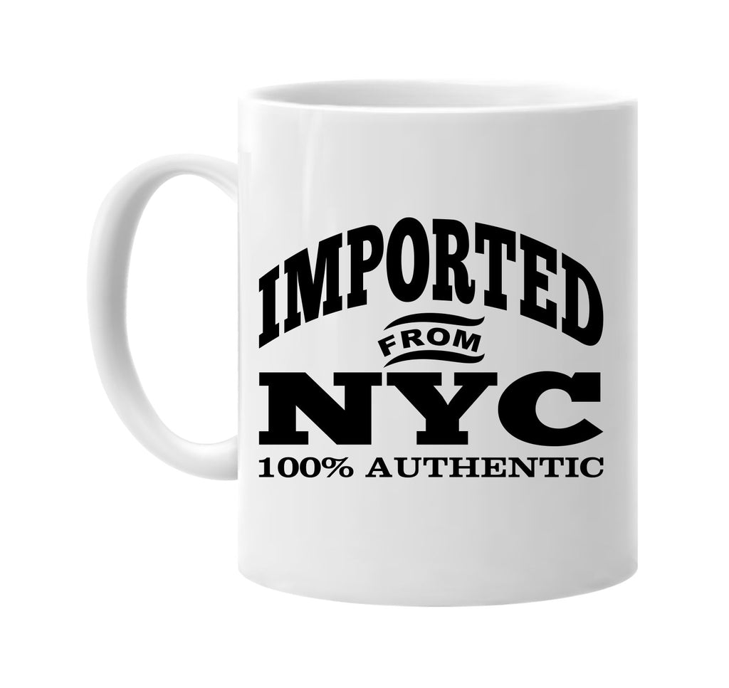 Imported from Nyc mug