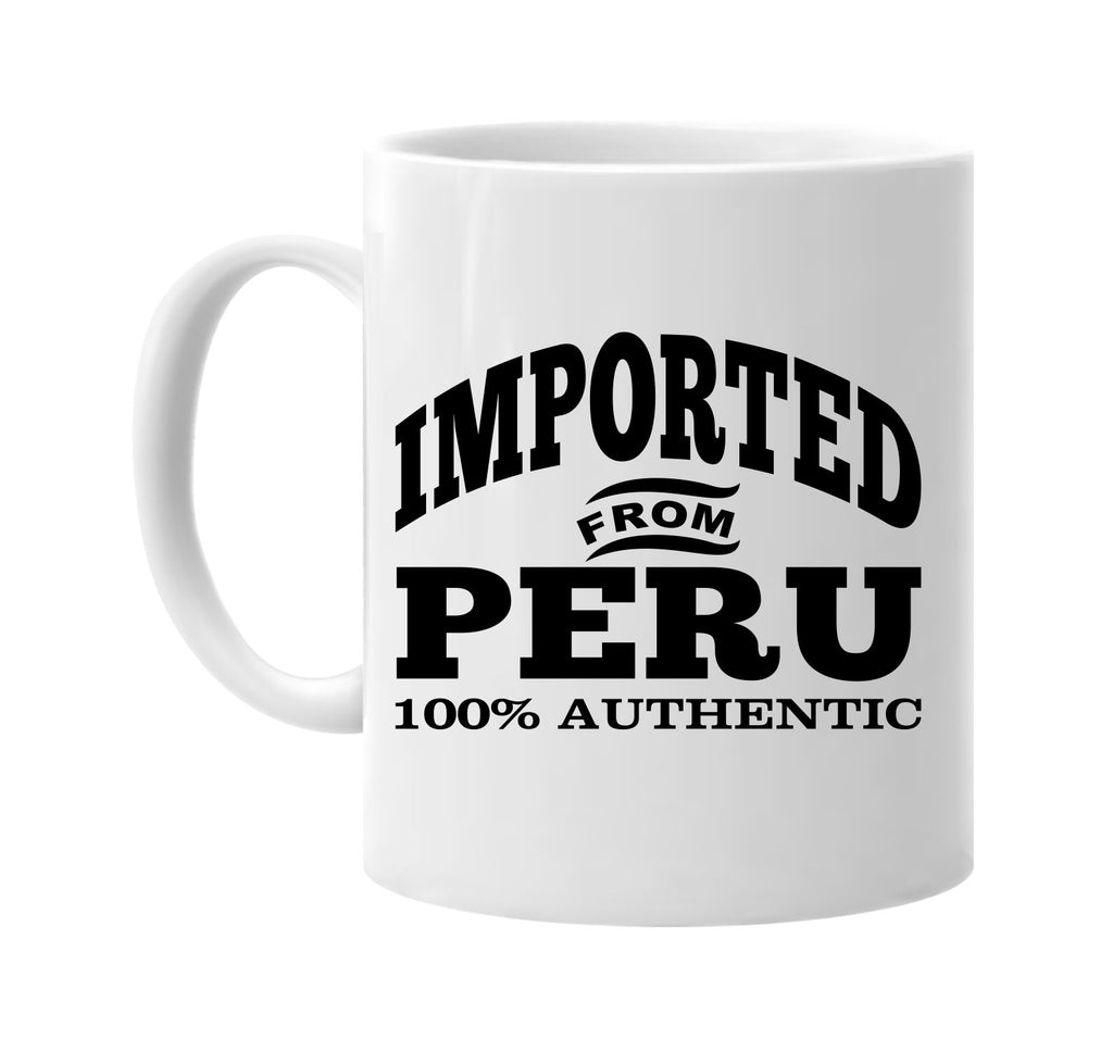 Imported from Peru mug