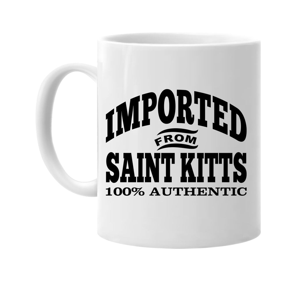 Imported from Saint Kitts mug