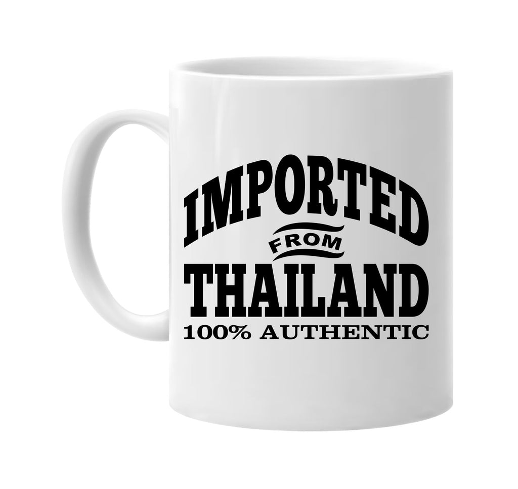 Imported from Thailand mug