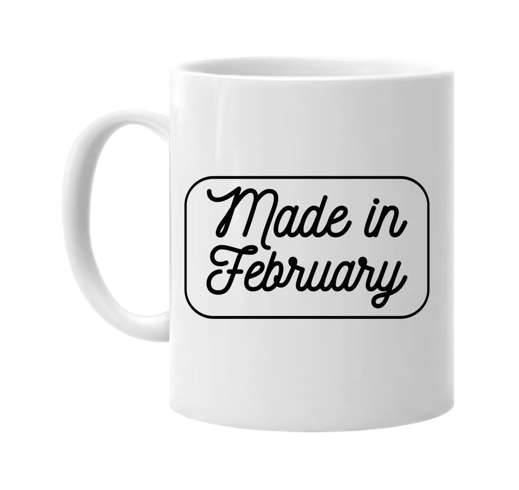 Made in February mug