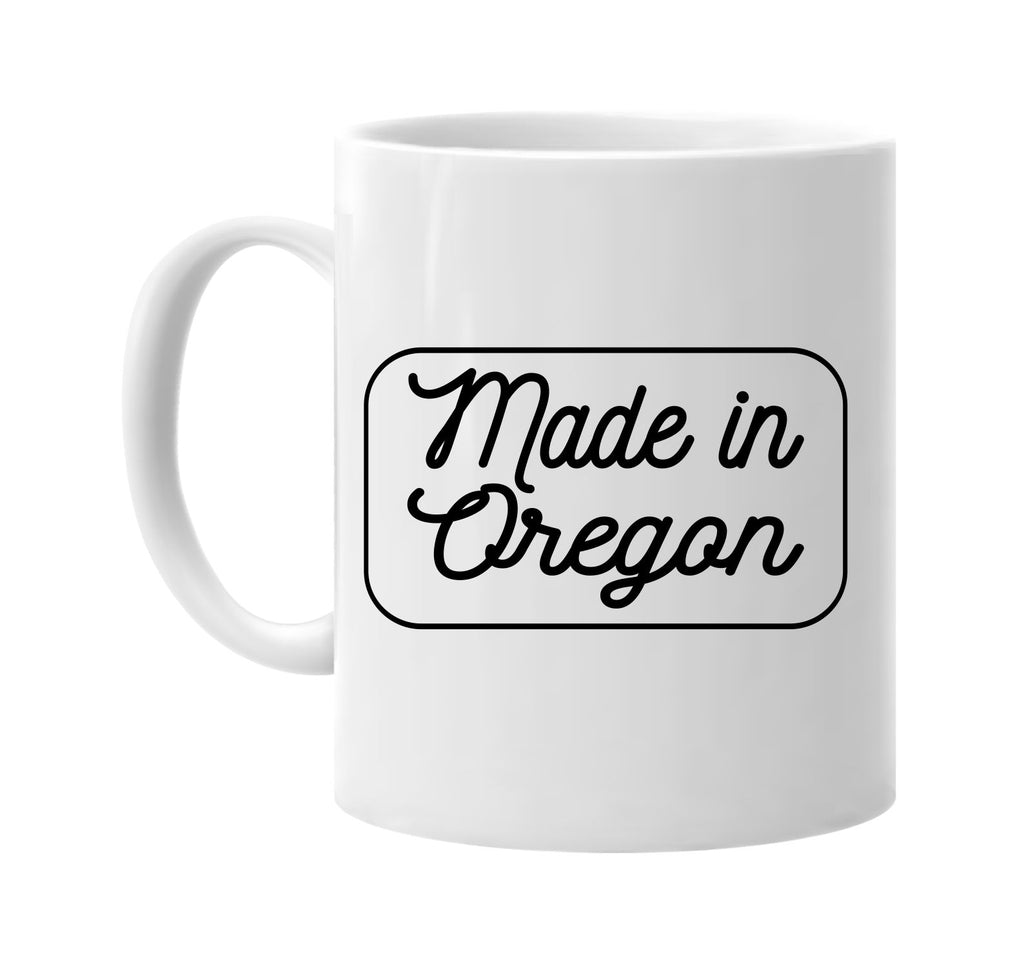 Made in Oregon mug