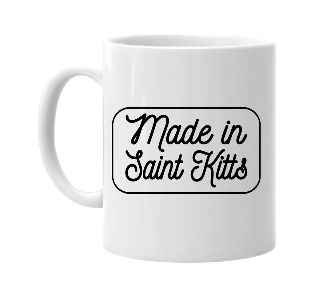 Made in Saint Kitts mug