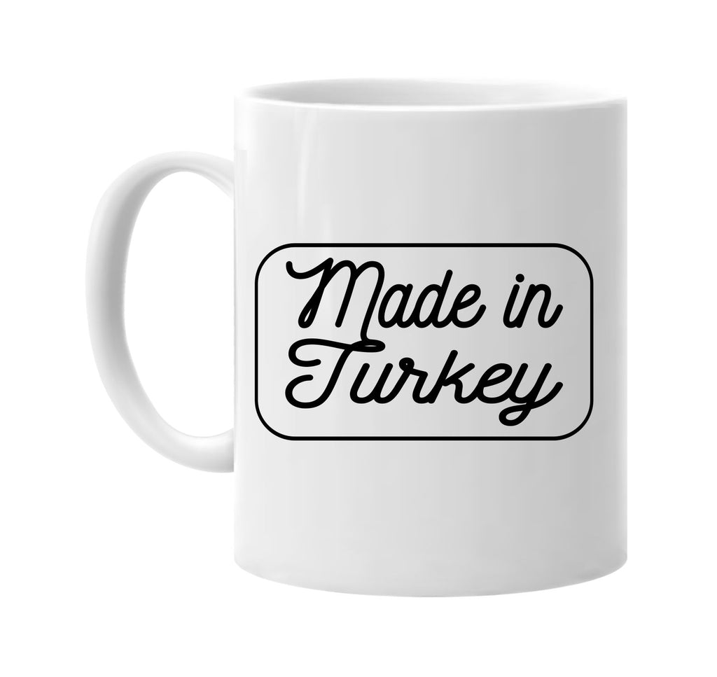 Made in Turkey mug