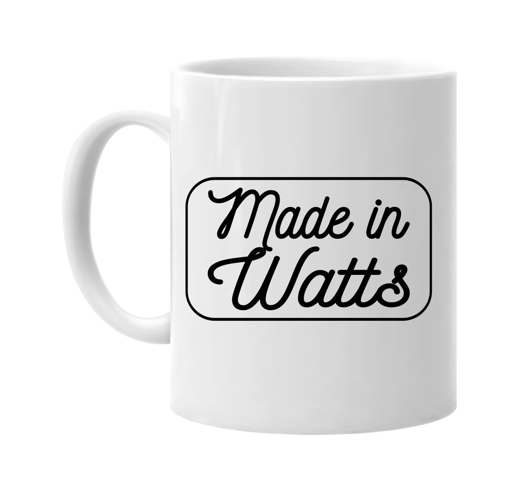 Made in Watts mug